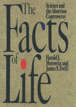 Paperback The Facts of Life: Science and the Abortion Controversy Book