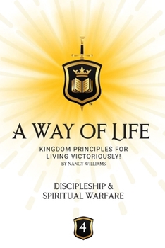 Discipleship & Spiritual Warfare: Kingdom Principles for Living Victoriously
