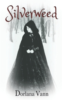 Paperback Silverweed: a supernatural fairy tale Book