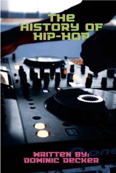 Paperback The History of Hip-Hop Book