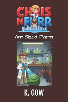 Ant-sized Farm (Chris N Furr) (Chris N Furr Series)