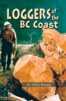 Paperback Loggers of the BC Coast Book