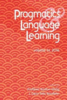 Paperback Pragmatics and Language Learning Volume 14 Book