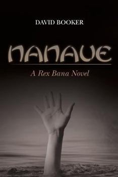 Paperback Nanaue: A Rex Bana Novel Book