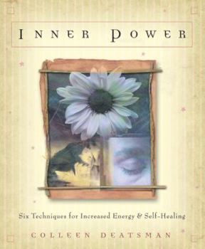 Paperback Inner Power: Six Techniques for Increased Energy & Self-Healing Book