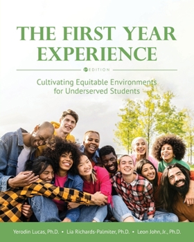 Paperback The First Year Experience: Cultivating Equitable Environments for Underserved Students Book