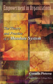 Paperback Empowerment in Organizations: The Theory and Practice of a Mandate System Book
