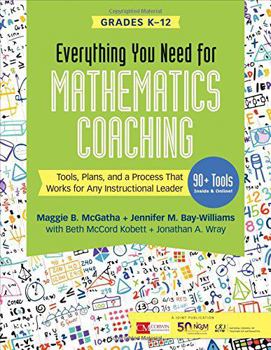 Paperback Everything You Need for Mathematics Coaching: Tools, Plans, and a Process That Works for Any Instructional Leader, Grades K-12 Book