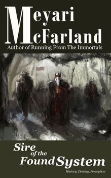 Sire of the Found System