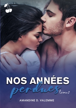 Paperback Nos années perdues: Tome 2 [French] Book