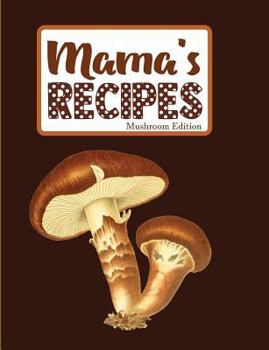 Paperback Mama's Recipes Mushroom Edition Book