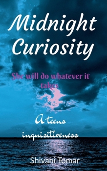 Paperback Midnight Curiosity: A teens inquisitiveness Book