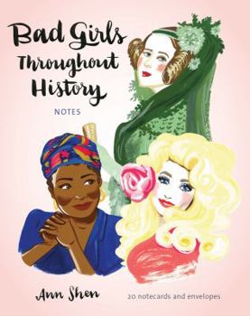 Gift Bad Girls Throughout History Notes: 20 Notecards and Envelopes [With Envelope] Book
