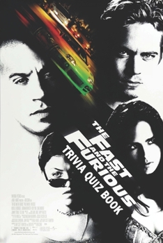 Paperback The Fast and the Furious: Trivia Quiz Book