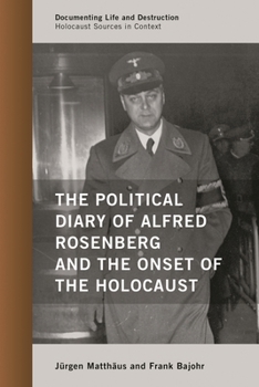 Paperback Political Diary of Alfred Rosenberg and the Onset of the Holocaust Book
