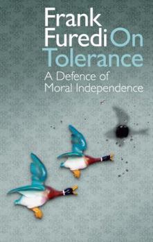 Hardcover On Tolerance: A Defence of Moral Independence Book