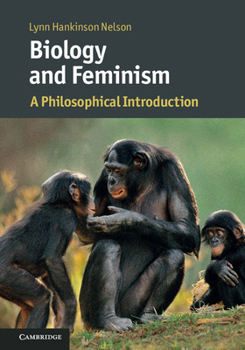 Paperback Biology and Feminism: A Philosophical Introduction Book