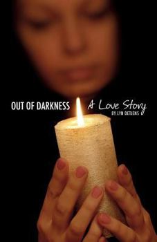 Paperback Out of Darkness a Love Story Book