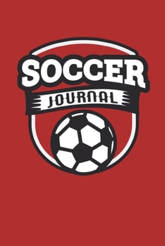 Paperback Soccer Journal: Coaching planner for Game Day * 6" x 9" 100 pages Book