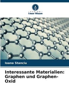 Paperback Interessante Materialien: Graphen und Graphen-Oxid [German] Book