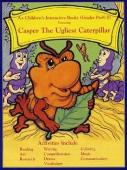 Paperback Casper: The Ugliest Caterpillar PreK-2 Book