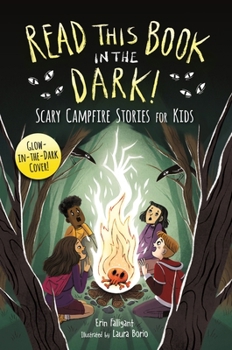 Paperback Read This Book in the Dark: Scary Campfire Stories for Kids Book