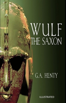 Paperback Wulf the Saxon Illustrated Book
