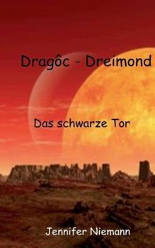 Paperback Dragôc - Dreimond: Vorgeschichte - Das schwarze Tor [German] Book
