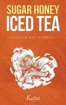 Paperback Sugar Honey Iced Tea: Shaken Not Stirred Book