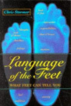 Paperback Language of the Feet: What Feet Can Tell You Book