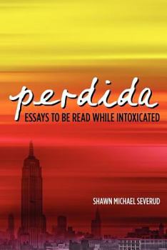 Paperback perdida: essays to be read while intoxicated Book