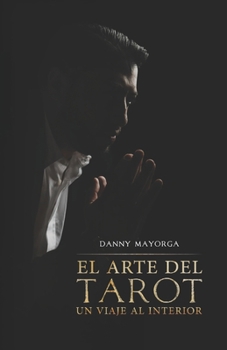 Paperback El arte del tarot: Un viaje al interior [Spanish] Book