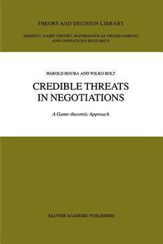 Paperback Credible Threats in Negotiations: A Game-Theoretic Approach Book