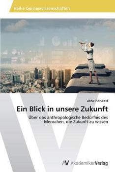Paperback Ein Blick in unsere Zukunft [German] Book