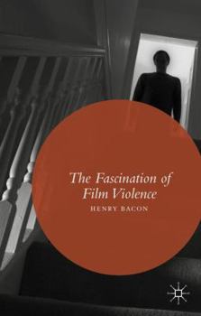 Hardcover The Fascination of Film Violence Book