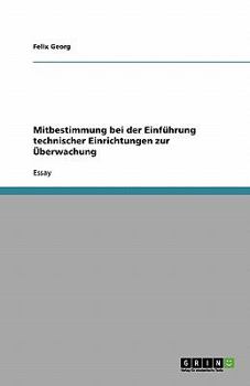 Paperback Mitbestimmung bei der Einführung technischer Einrichtungen zur Überwachung [German] Book