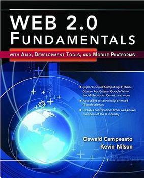 Paperback Web 2.0 Fundamentals: With Ajax, Development Tools, and Mobile Platforms [With CDROM] Book