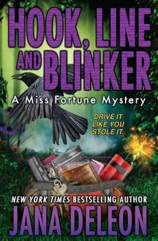Hook, Line and Blinker - Book #10 of the Miss Fortune Mystery