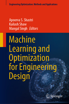 Hardcover Machine Learning and Optimization for Engineering Design Book