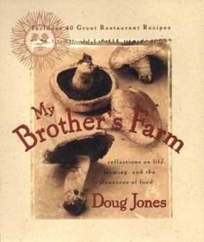 Hardcover My Brother's Farm: Reflections on Life, Farming, and the Pleasures of Food Book