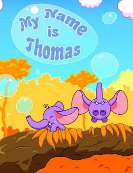 My Name Is Thomas: 2 Workbooks in 1! Personalized Primary Name and Letter Tracing Workbook for Kids Learning How to Write Their First Name and the Alphabet, Practice Paper with 1 Ruling Designed for C