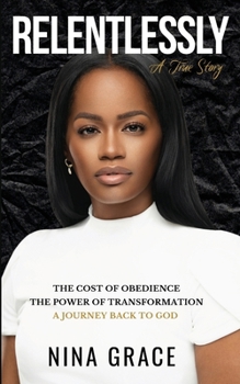 Paperback Relentlessly: A True Story Book