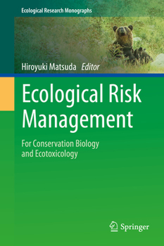 Hardcover Ecological Risk Management: For Conservation Biology and Ecotoxicology Book