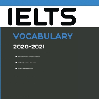 IELTS Vocabulary 2020-2021: Words That Will Help You Successfully Complete IELTS Speaking and Writing/Essay Parts