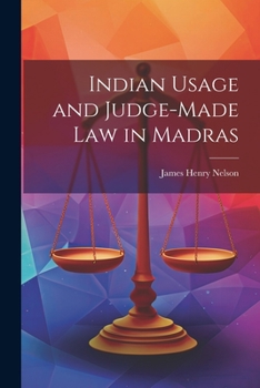Paperback Indian Usage and Judge-Made Law in Madras Book
