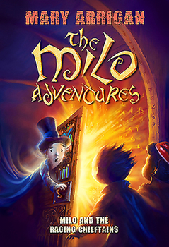 Milo and the Raging Chieftains: The Milo Adventures: Book 2 - Book #2 of the Milo Adventures