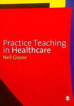 Paperback Practice Teaching in Healthcare Book