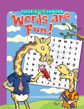 First Word Search: Words Are Fun!