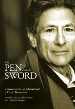 Paperback The Pen and the Sword: Conversations with Edward Said Book