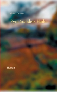 Paperback Fyra årstiders Haiku - IV: Hösten [Swedish] Book